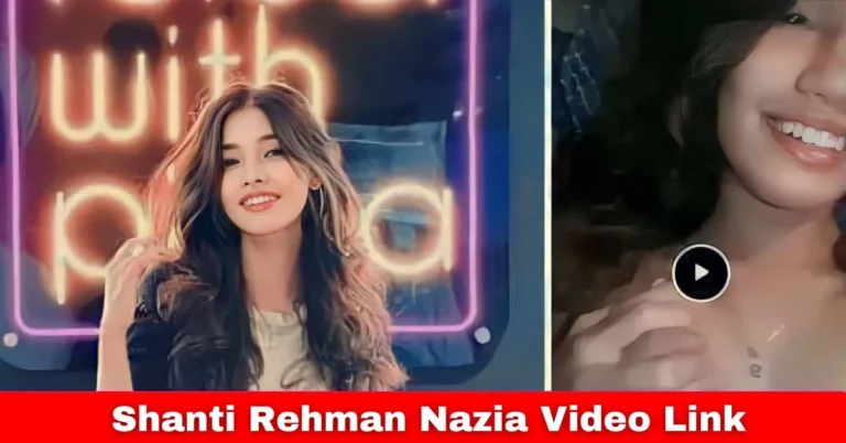 Watch Trending Shanti Rehman Nazia Nude Video Leaked