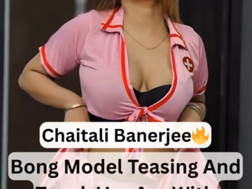 Famous Bong Sexy Model Chaitali Banerjee Xxx Live Video (FULL VIDEO 18+)