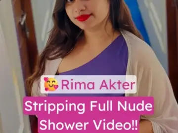 Hot Indian Rima Akter XXX Nude Shower Video Showing Her Juicy Pussy (FULL VIDEO 18+)