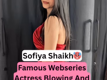 Famous Indian Actress Sofiya Shaikh Porn Video (FULL VIDEO 18+ DOWNLOAD)