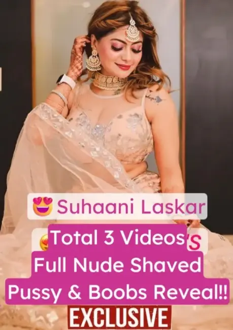 Suhaani Laskar Nude Video (FULL VIDEO 18+)