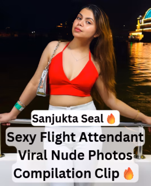 Hot Bong Beautiful Flight Attendant Sanjukta Seal Xxx Exclusive Video Leaked (FULL VIDEO 18+)